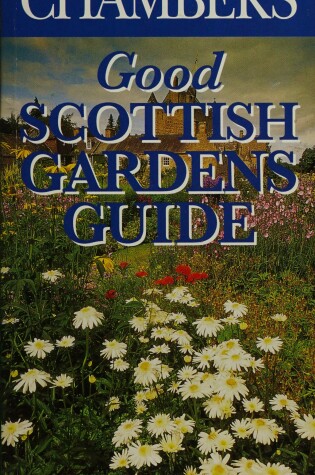 Cover of Good Scottish Gardens Guide