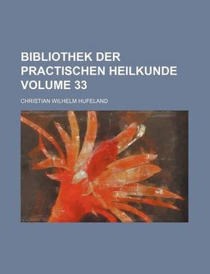 Book cover for Bibliothek Der Practischen Heilkunde Volume 33