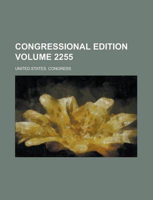 Book cover for Congressional Edition Volume 2255