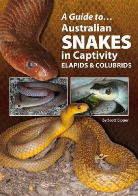 Book cover for Australian Snakes In Captivity
