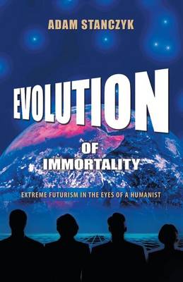 Book cover for Evolution of Immortality