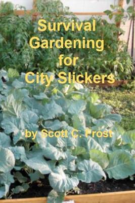 Book cover for Survival Gardening for City Slickers