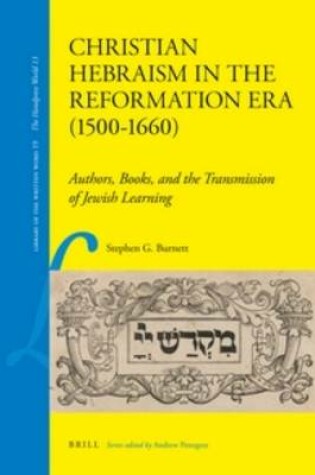 Cover of Christian Hebraism in the Reformation Era (1500-1660)