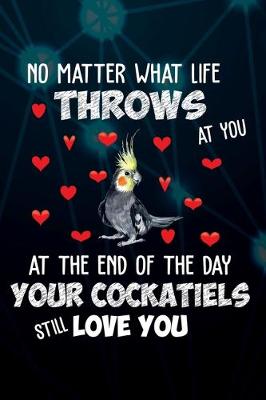 Book cover for Your Cockatiels Still Love You