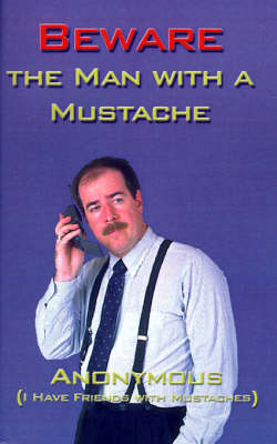 Book cover for Beware the Man with a Mustache