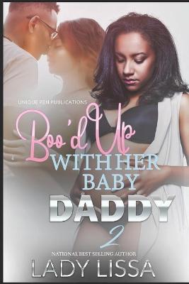 Book cover for Boo'd Up with Her Baby Daddy 2