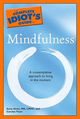 Book cover for The Complete Idiot's Guide to Mindfulness