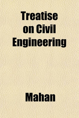 Book cover for Treatise on Civil Engineering