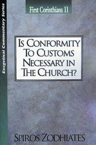 Cover of Is Conformity to Customs Necessary in the Church?