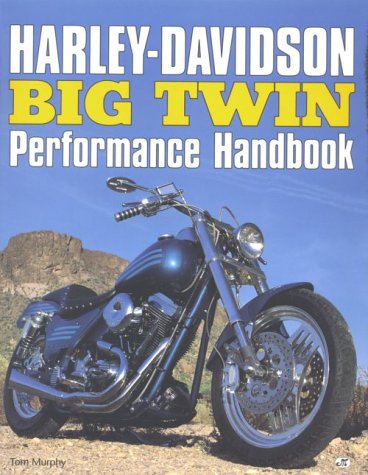 Cover of Harley-Davidson Big Twin Performance Handbook