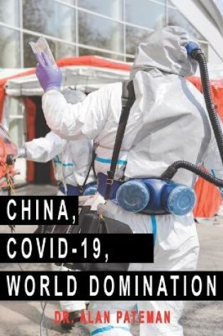 Cover of China, Covid-19, World Domination