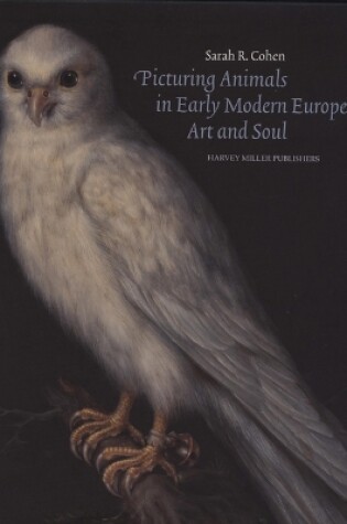 Cover of Picturing Animals in Early Modern Europe