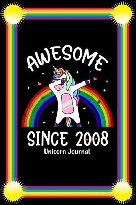 Book cover for Awesome Since 2008 Unicorn Journal