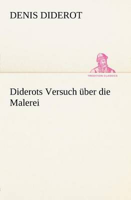 Book cover for Diderots Versuch Uber Die Malerei