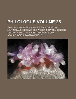 Book cover for Philologus Volume 25