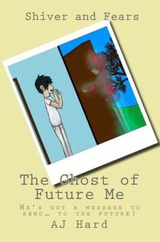 Cover of The Ghost of Future Me