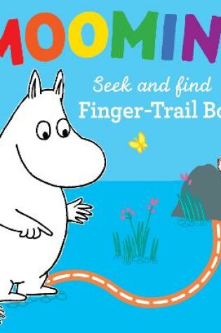 Cover of Moomin's Seek and Find Finger-Trail book