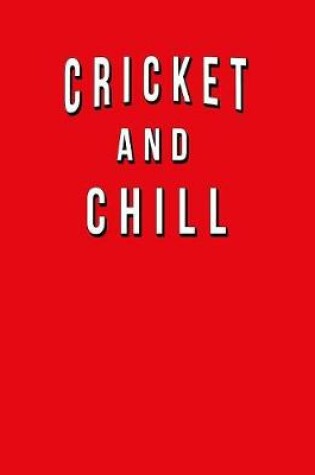 Cover of Cricket And Chill