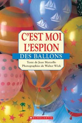 Book cover for C'Est Moi l'Espion Des Ballons