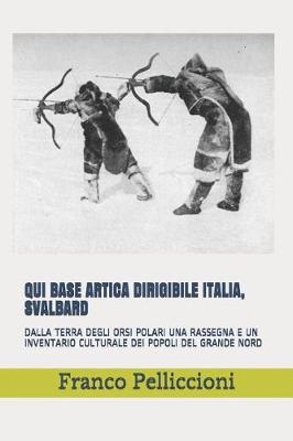 Cover of Qui Base Artica Dirigibile Italia, Svalbard