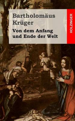 Cover of Von dem Anfang und Ende der Welt