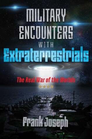 Cover of Military Encounters with Extraterrestrials