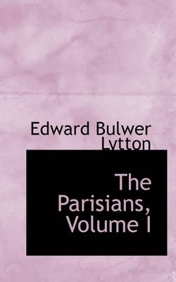Book cover for The Parisians, Volume I
