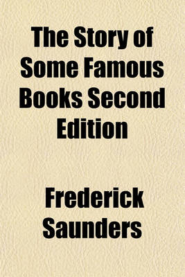 Book cover for The Story of Some Famous Books Second Edition