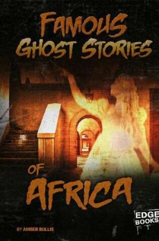 Cover of Famous Ghost Stories of Africa (Haunted World)