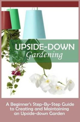 Cover of Upside-Down Gardening