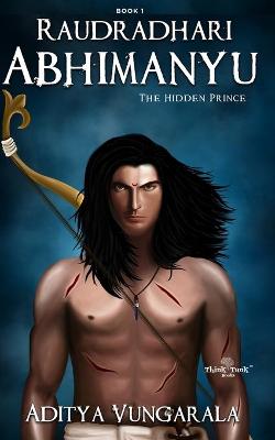 Cover of Raudradhari Abhimanyu - The Hidden Prince