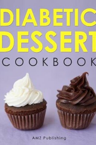 Cover of Diabetic Dessert Cookbook