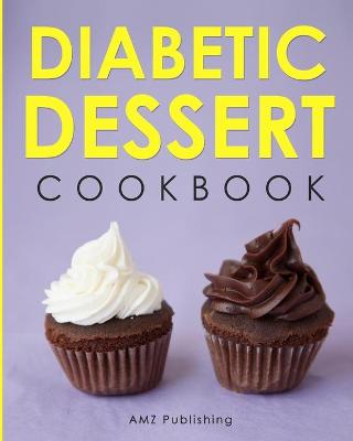 Cover of Diabetic Dessert Cookbook