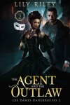 Book cover for The Agent and the Outlaw