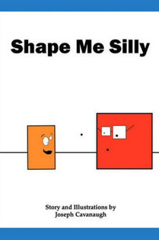 Cover of Shape Me Silly