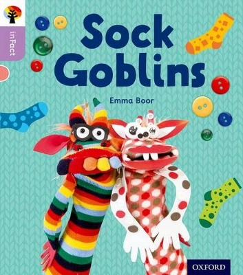 Book cover for Oxford Reading Tree inFact: Oxford Level 1+: Sock Goblins
