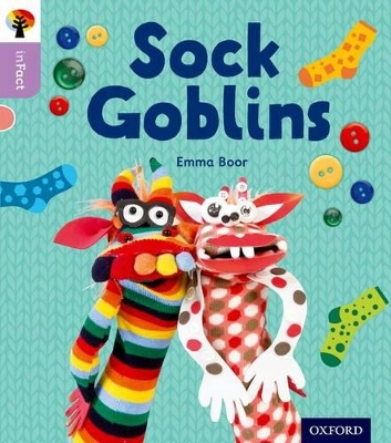 Cover of Oxford Reading Tree inFact: Oxford Level 1+: Sock Goblins