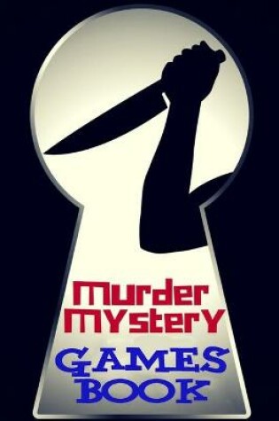 Cover of Murder Mystery Games Book