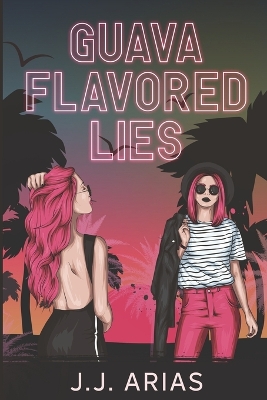 Book cover for Guava Flavored Lies