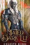 Book cover for Mated To The Dark Elf