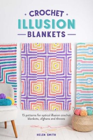 Cover of Crochet Illusion Blankets