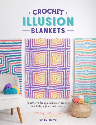Book cover for Crochet Illusion Blankets
