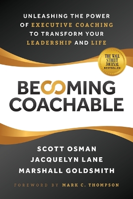 Book cover for Becoming Coachable: Unleashing the Power of Executive Coaching to Transform Your Leadership and Life