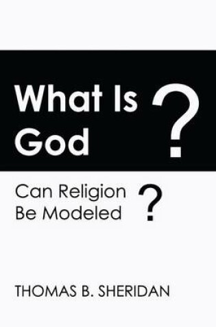 Cover of What Is God? Can Religion Be Modeled?