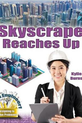 Cover of A Skyscraper Reaches Up