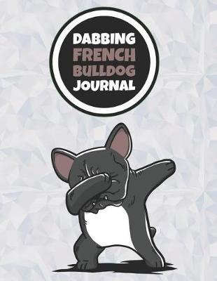 Book cover for Dabbing French Bulldog Journal