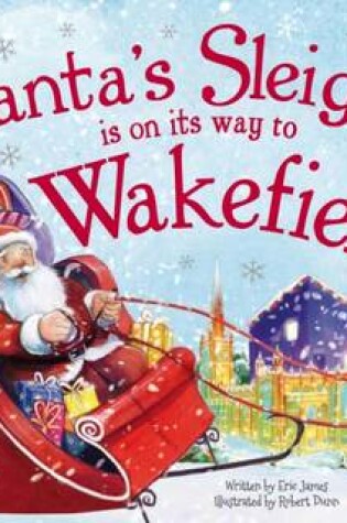 Cover of Santa's Sleigh is on its Way to Wakefield