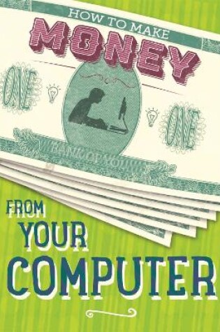 Cover of How to Make Money from Your Computer