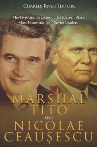 Cover of Marshal Tito and Nicolae Ceaușescu