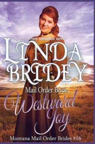Cover of Mail Order Bride - Westward Joy